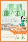 The Food of Love Cookery School - Book