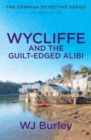Wycliffe and the Guilt-Edged Alibi - eBook