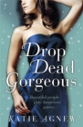 Drop Dead Gorgeous - Book