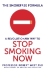 The SmokeFree Formula : A Revolutionary Way to Stop Smoking Now - eBook