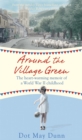 Around the Village Green : The Heart-Warming Memoir of a World War II Childhood - eBook