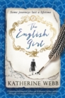 The English Girl : A compelling, sweeping novel of love, loss, secrets and betrayal - Book