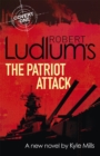 Robert Ludlum's The Patriot Attack - Book