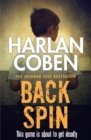 Back Spin : A gripping thriller from the #1 bestselling creator of hit Netflix show Fool Me Once - Book