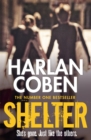 Shelter : A gripping thriller from the #1 bestselling creator of hit Netflix show Fool Me Once - Book