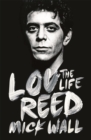 Lou Reed : The Life - Book