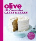 Olive: 100 of the Very Best Cakes and Bakes - Book