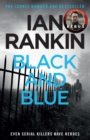 Black And Blue : The #1 bestselling series that inspired BBC One’s REBUS - Book