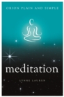 Meditation, Orion Plain and Simple - eBook