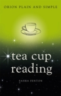 Tea Cup Reading, Orion Plain and Simple - Book