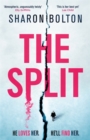 The Split : A chilling, pulse-racing, emotionally-charged thriller about a woman on the run from the man she loves... - Book