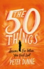 The 50 Things : Lessons for When You Feel Lost - Book