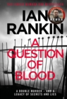 A Question of Blood : The #1 bestselling series that inspired BBC One’s REBUS - Book
