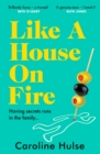 Like A House On Fire :  Brilliantly funny - I loved it' Beth O'Leary, author of The Flatshare - eBook