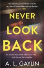 Never Look Back : She was the most brutal serial killer of our time. And she may have been my mother. - Book