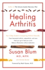 Healing Arthritis : Your 3-Step Guide to Conquering Arthritis Naturally - Book