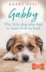 Gabby: The Little Dog that had to Learn to Bark - eBook
