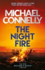The Night Fire : A Ballard and Bosch Thriller - eBook
