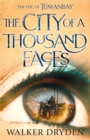 The City of a Thousand Faces : A sweeping historical fantasy saga based on the hit podcast Tumanbay - Book