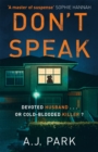 Don't Speak : ‘A master of suspense’ Sophie Hannah - Book