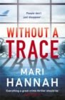 Without a Trace : Capital Crime's Crime Book of the Year - Book