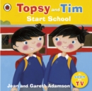 Topsy and Tim: Start School - Book