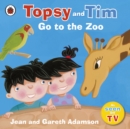 Topsy and Tim: Go to the Zoo - Book