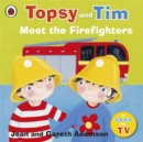 Topsy and Tim: Meet the Firefighters - Book