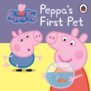 Peppa Pig: Peppa's First Pet: My First Storybook - Book