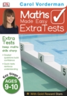 Maths Made Easy Extra Tests Age 9-10 - Book