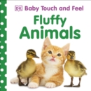 Baby Touch and Feel Fluffy Animals - Book