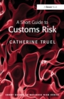 A Short Guide to Customs Risk - Book
