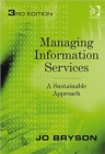 Managing Information Services : A Sustainable Approach - Book