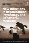 New Directions in Organizational Psychology and Behavioral Medicine - Book