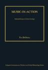 Music-in-Action : Selected Essays in Sonic Ecology - Book