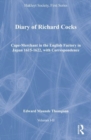 Diary of Richard Cocks, Cape-Merchant in the English Factory in Japan 1615-1622, with Correspondence, Volumes I-II - Book