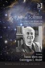 God and the Scientist : Exploring the Work of John Polkinghorne - Book