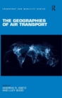 The Geographies of Air Transport - Book