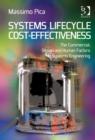 Systems Lifecycle Cost-Effectiveness : The Commercial, Design and Human Factors of Systems Engineering - Book
