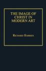 The Image of Christ in Modern Art - Book