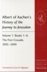 Albert of Aachen's History of the Journey to Jerusalem : Two volume PB set - Book