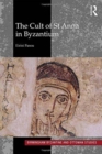 The Cult of St Anna in Byzantium - Book