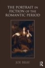 The Portrait in Fiction of the Romantic Period - Book