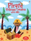 Pirate Things to Make and Do - Book