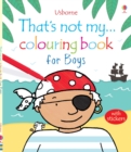 That's Not My... Colouring Book for Boys - Book