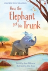 How the Elephant got his Trunk - Book