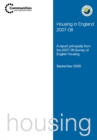 Housing in England : A Report Principally from the 2007-08 Survey of English Housing - Book