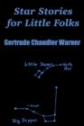 Star Stories for Little Folks - Book