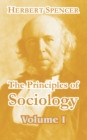 The Principles of Sociology (Volume I) - Book