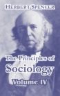 The Principles of Sociology, Volume IV - Book
